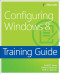 Training Guide: Configuring Windows 8