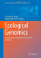 Ecological Genomics: Ecology and the Evolution of Genes and Genomes