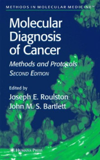 Molecular Diagnosis of Cancer: Methods and Protocols (Methods in Molecular Medicine)