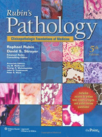 Rubin's Pathology: Clinicopathologic Foundations of Medicine 5th Edition