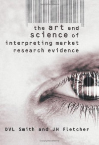The Art & Science of Interpreting Market Research Evidence