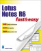 Lotus Notes R6 Fast & Easy