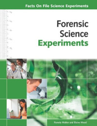 Forensic Science Experiments (Facts on File Science Experiments)