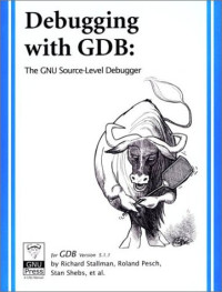Debugging With GDB: The Gnu Source-Level Debugger