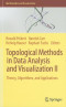 Topological Methods in Data Analysis and Visualization II: Theory, Algorithms, and Applications (Mathematics and Visualization)
