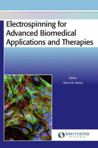 Electrospinning for Advanced Biomedical Applications and Therapies
