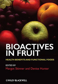 Bioactives in Fruit: Health Benefits and Functional Foods