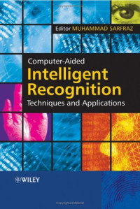 Computer-Aided Intelligent Recognition Techniques and Applications