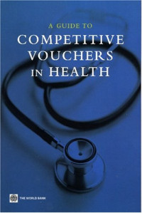 Competitive Voucher Schemes in Health: A Toolkit