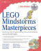LEGO Mindstorms Masterpieces: Building Advanced Robots