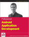 Professional Android Application Development (Wrox Programmer to Programmer)