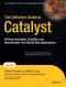 The Definitive Guide to Catalyst: Writing Extensible, Scalable and Maintainable Perl Based Web Applications