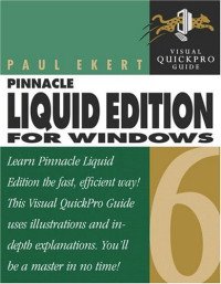Pinnacle Liquid Edition 6 for Windows : Visual QuickPro Guide (Visual Quickstart Guides)