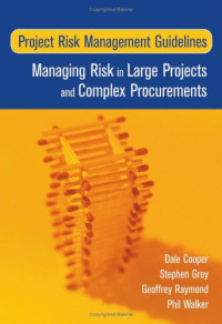 Project Risk Management Guidelines : Managing Risk in Large Projects and Complex Procurements