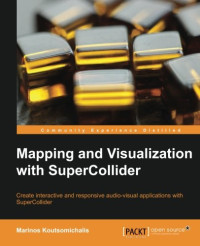 Mapping and Visualization with SuperCollider