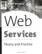 Web Services : Theory and Practice