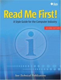 Read Me First! A Style Guide for the Computer Industry (2nd Edition)
