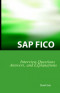 SAP FICO Interview Questions, Answers, and Explanations: SAP FICO Certification Review