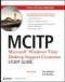 MCITP: Microsoft Windows Vista Desktop Support Consumer Study Guide: Exam 70-623