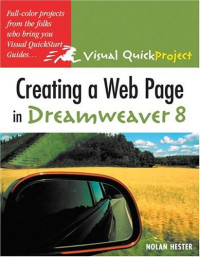 Creating a Web Page in Dreamweaver 8 : Visual QuickProject Guide