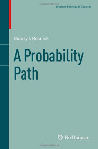 A Probability Path (Modern Birkhäuser Classics)