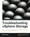 Troubleshooting vSphere Storage