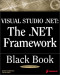 Visual Studio .NET: The .NET Framework Black Book