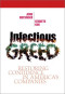 Infectious Greed: Restoring Confidence in America's Companies