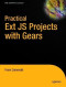 Practical Ext JS Projects with Gears (Practical Projects)