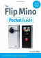 The Flip Mino Pocket Guide