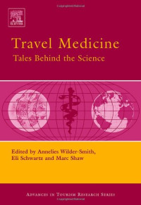 Travel Medicine: Tales Behind the Science (Advances in Tourism Research)