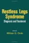 Restless Legs Syndrome: Diagnosis and Treatment (Neurological Disease and Therapy)