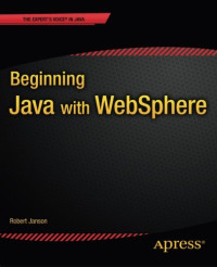 Beginning Java with WebSphere (Expert's Voice in Java)