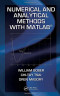 Numerical and Analytical Methods with MATLAB (Applied and Computational Mechanics)