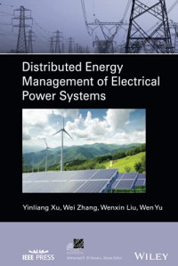 Distributed Energy Management of Electrical Power Systems (IEEE Press Series on Power and Energy Systems)