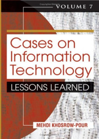 Cases on Information Technology: Lessons Learned