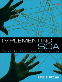 Implementing SOA : Total Architecture in Practice