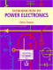Introduction to Power Electronics (Essential Electronics Series)