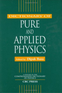Dictionary of Pure and Applied Physics (Comprehensive Dictionary of Physics)