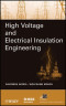 High Voltage and Electrical Insulation Engineering (IEEE Press Series on Power Engineering)