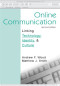 Online Communication: Linking Technology, Identity, and Culture