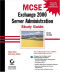 MCSE: Exchange Server 2000 Administration Study Guide