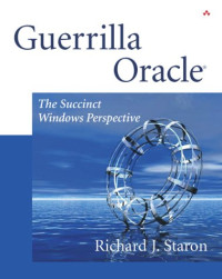 Guerrilla Oracle: The Succinct Windows Perspective