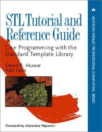Stl Tutorial & Reference Guide: C++ Programming With the Standard Template Library (Addison-Wesley Professional Computing Series)