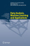 Data Analysis, Machine Learning and Applications: Proceedings