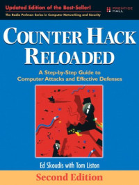 Counter Hack Reloaded: A Step-by-Step Guide to Computer Attacks and Effective Defenses (2nd Edition)