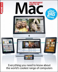 The Independent Guide to the Mac 3