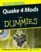 Quake 4 Mods For Dummies (Computer/Tech)