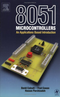 8051 Microcontrollers: An Applications Based Introduction