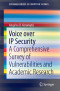 Voice over IP Security: A Comprehensive Survey of Vulnerabilities and Academic Research